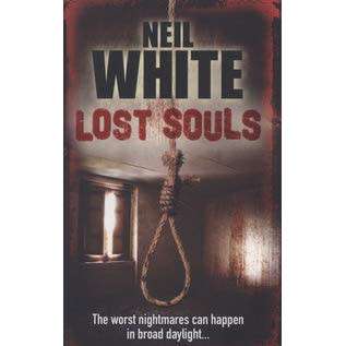 PAPERBACK - NEIL WHITE - LOST SOULS (CONDITION EXCELLENT)