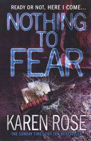 SOFT COVER  - KAREN ROSE - NOTHING TO FEAR (CONDITION EXCELLENT)