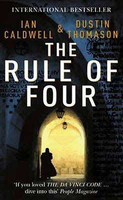 PAPERBACK - IAN CALDWELL & DUSTIN THOMASON - THE RULE OF FOUR  (CONDITION GOOD)