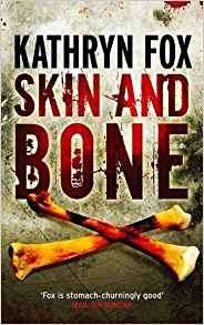 PAPERBACK - KATHRYN FOX - SKIN AND BONE (CONDITION GOOD)