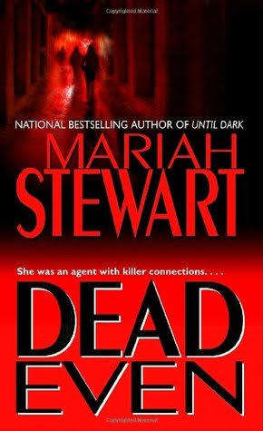 PAPERBACK - MARIAH STEWART - DEAD EVEN (CONDITION AS NEW)