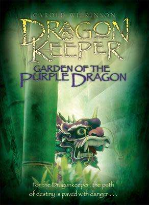RARE HARD COVER  -  CAROLE WILKINSON - GARDEN OF THE PURPLE DRAGON (DRAGON KEEPER SERIES) NEW