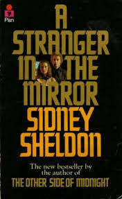 PAPERBACK - SIDNEY SHELDON - A STRANGER IN THE MIRROR (CONDITION VERY GOOD)