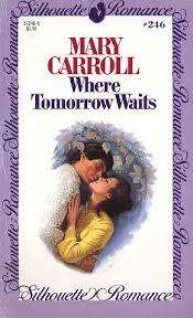 PAPERBACK - WHERE TOMORROW DIES BY MARY CARROLL (READING COPY)