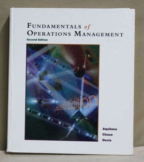 HARD COVER -  FUNDAMENTALS OF OPERATIONS MANAGEMENT SECOND EDITION. (CONDITION AS NEW)