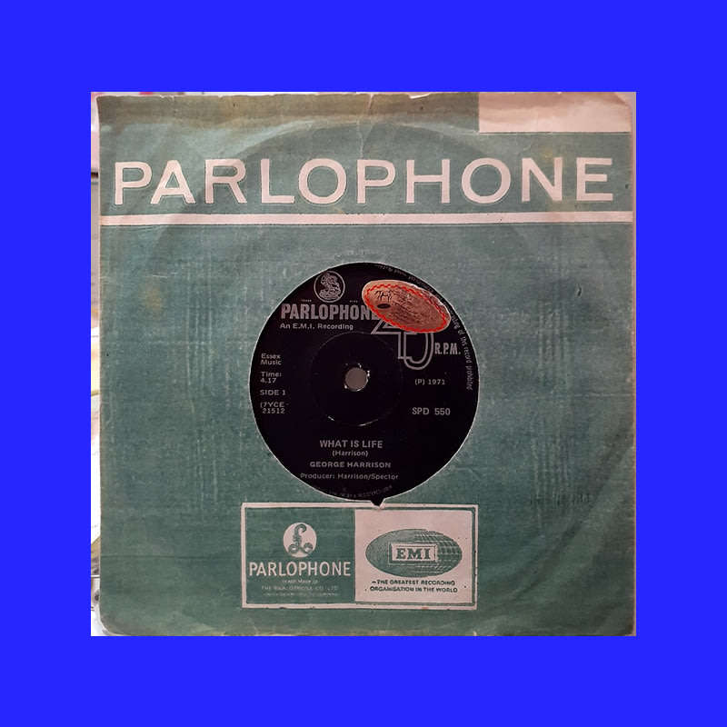 SEVEN SINGLE  - GEORGE HARRISON [WHAT IS LIFE/APPLE SCRUFFS]
