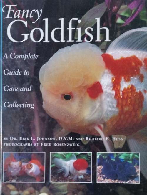 Fancy Goldfish - A Coplete Guide to Care and Collection