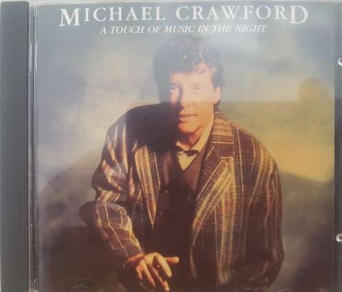 Michael Crawford - A Touch of Music in the Night