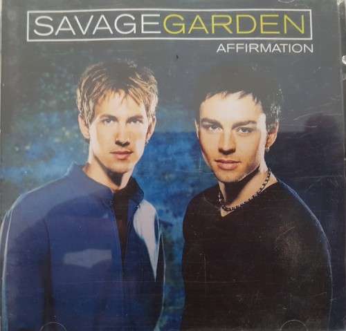 Savage Garden - Affirmation