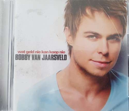 Bobby Van Jaarsveld - Wat geld nie kan koop nie