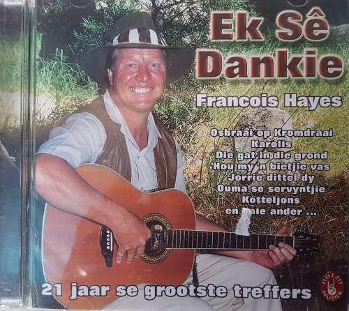 Francois Hayes - Ek se dankie