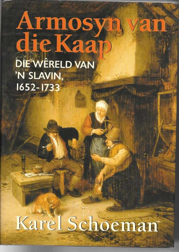 ARMOSYN VAN DIE KAAP deur Karel Schoeman. ALBEI BOEKE. 1999 en 2001