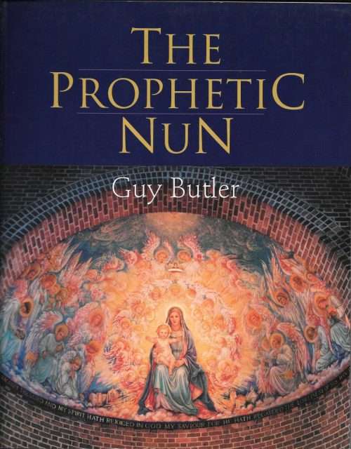 THE PROPHETIC NUN - by Guy Butler. South African art book.
