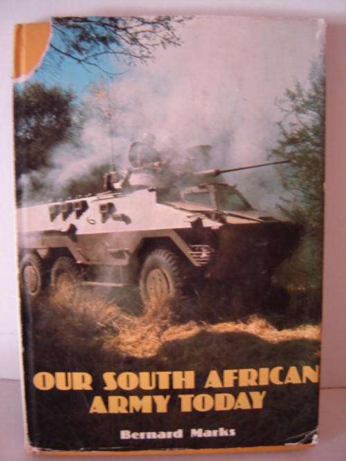 Our South African Army Today by Bernard Marks