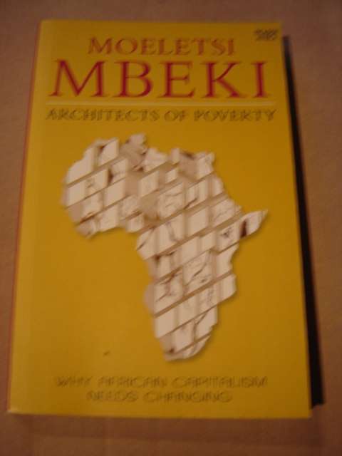 Moeletsi Mbeki  Architcts of Poverty