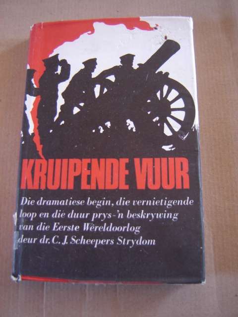 Kruipende Vuur Dr CJ Scheepers Strydom