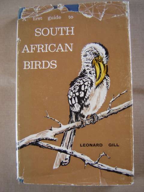 A first guide to South African Birds Leonard Gill