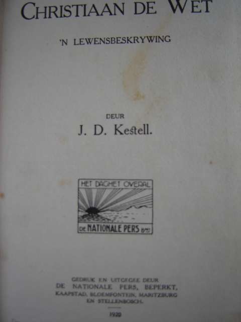 Christiaan de Wet 'n Lewensbeskrywing deur JD Kestell