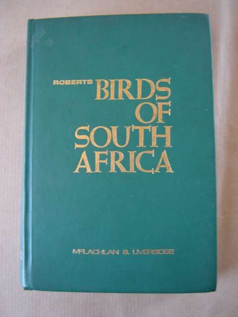 Roberts Birds of South Africa Fourth Edition First Impression 1978