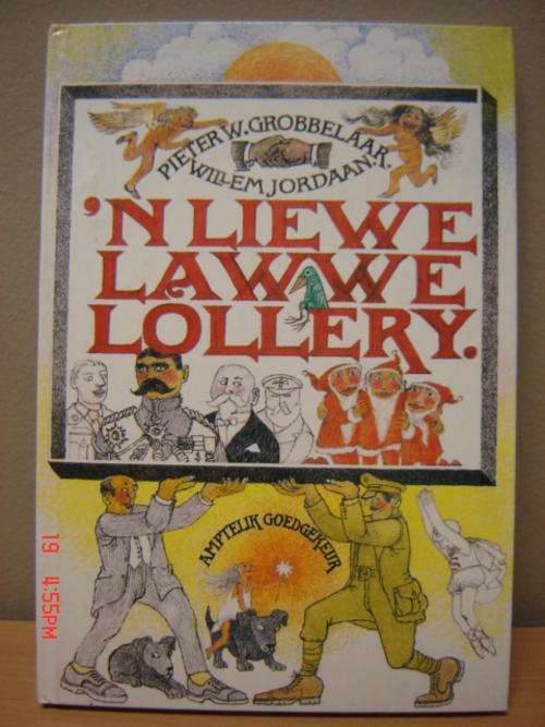 'n Liewe lawwe lollery Pieter W Grobbelaar - 1ste Uitgawe 1988