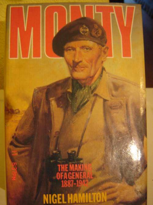 Monty - The Making of a General - Nigel Hamilton