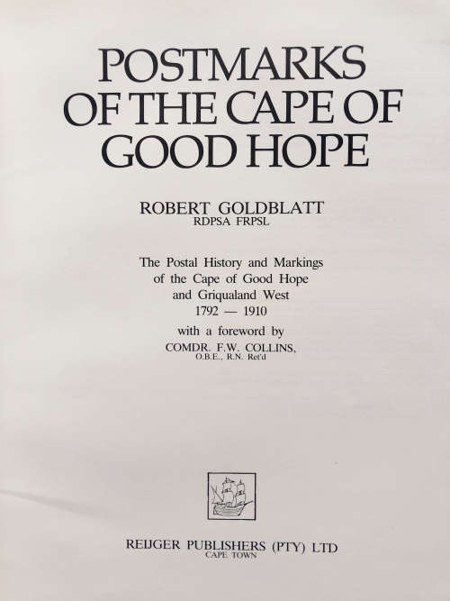 POSTMARKS OF THE CAPE OF GOOD HOPE BY ROBERT GOLDBLATT FIRST EDITION AUTOGRAPHED