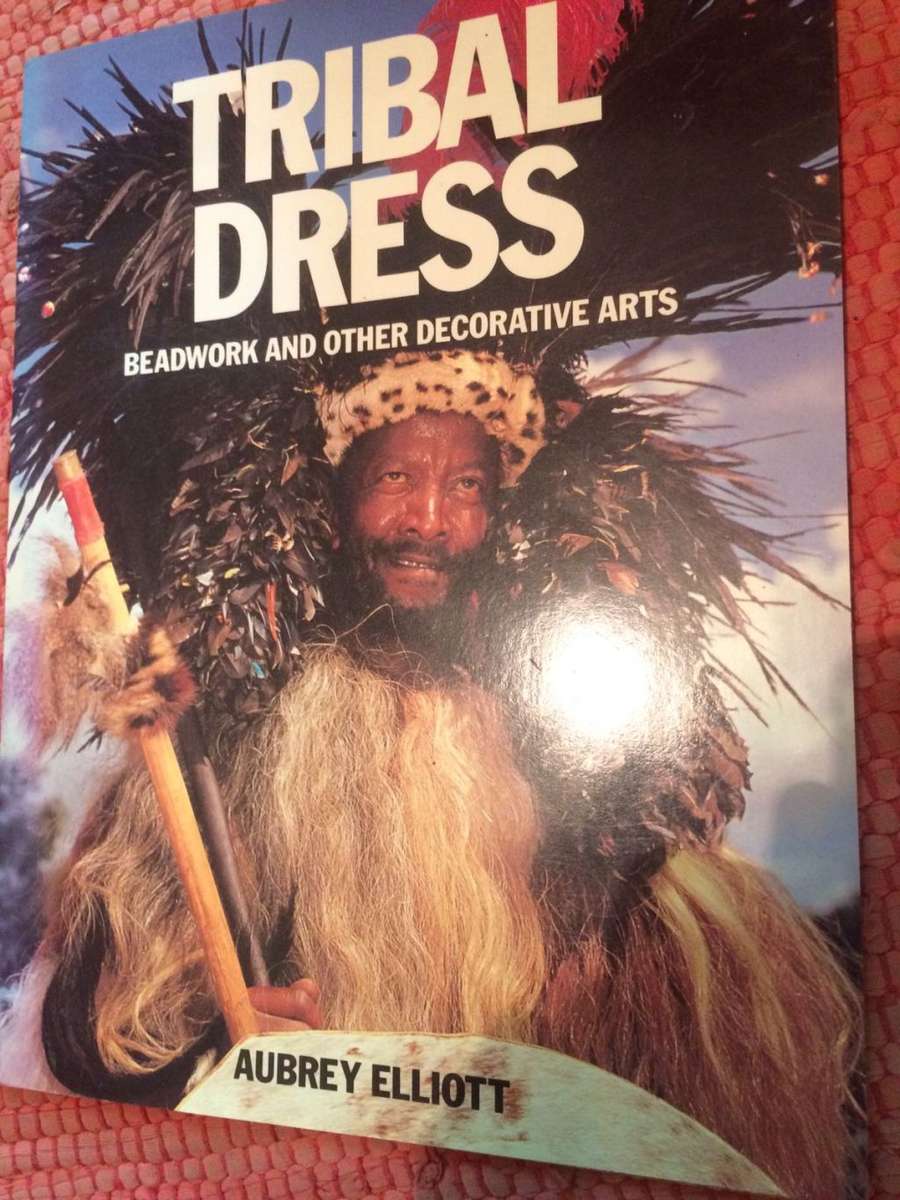 TRIBAL DRESS BEADWORK AND OTHER DECORATIVE ARTS - AUBREY ELLIOT