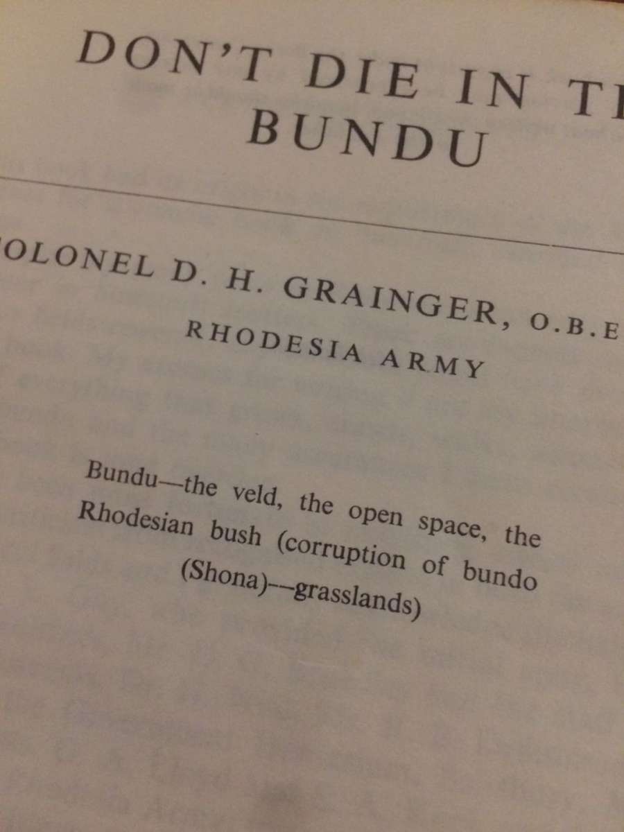 Don`t Die in The Bundu - Col DH Grainger