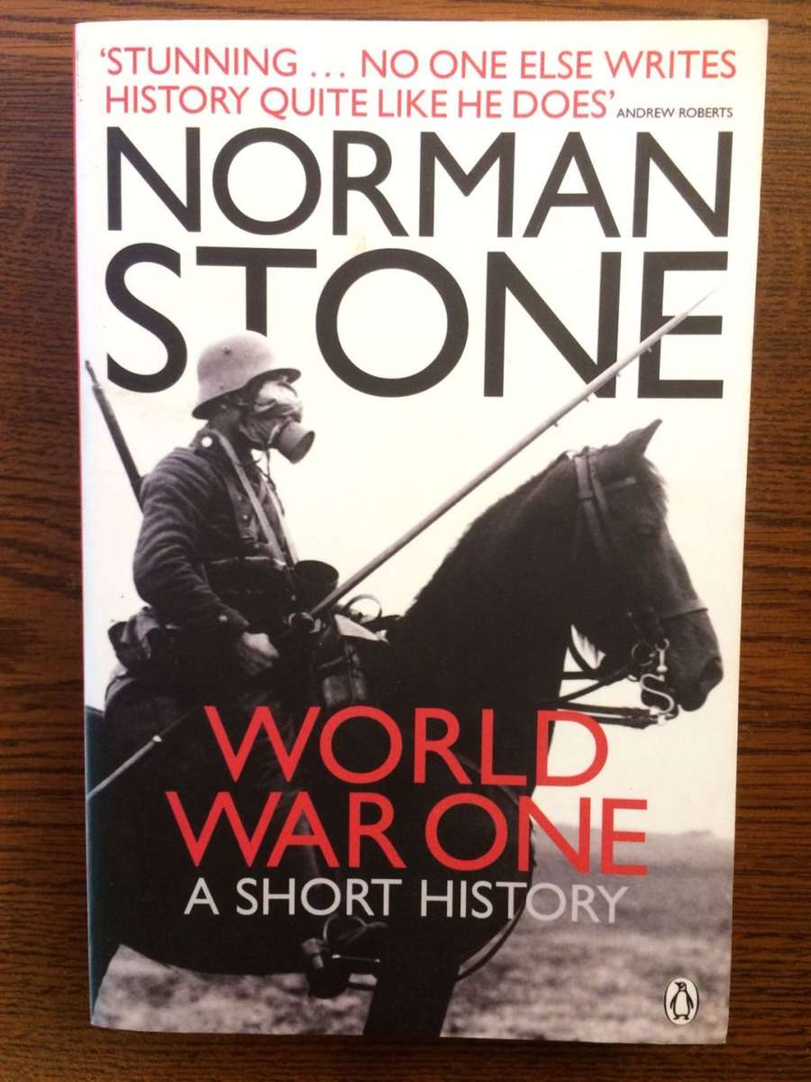 World War One: A Short History - Norman Stone
