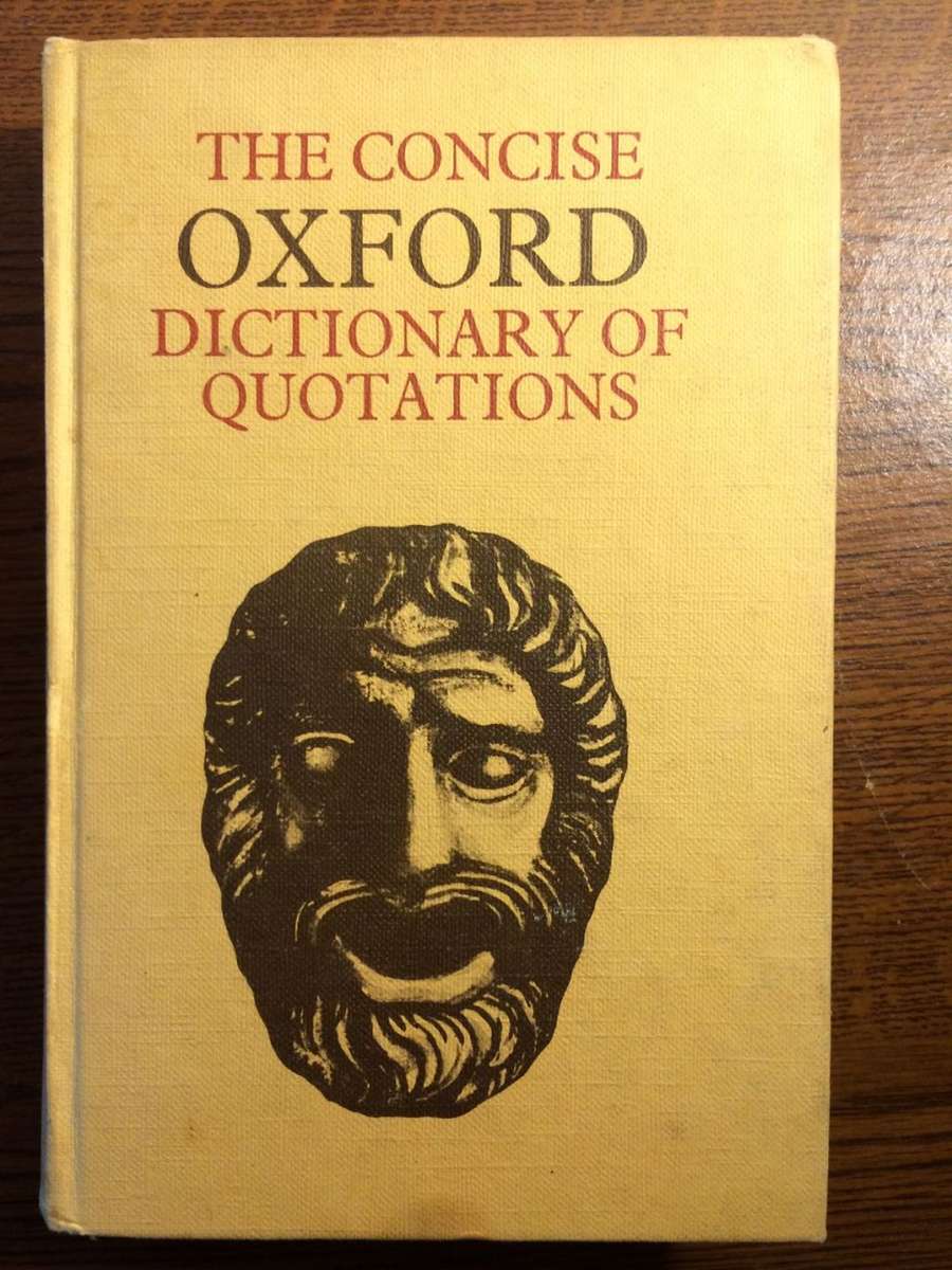 The Concise Oxford Dictionary of Quotations