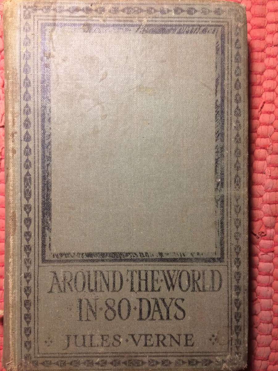 Around the World in Eighty Days - Jules Verne (1800's NO DATE)