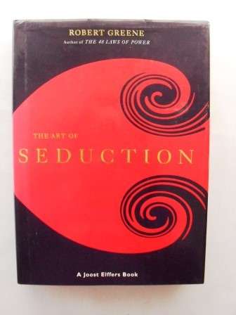 The Art of Seduction, Robert Greene