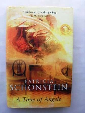 A Time of Angels, Patricia Schonstein