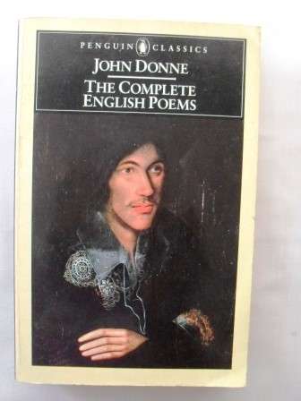 The Complete English Poems, John Donne