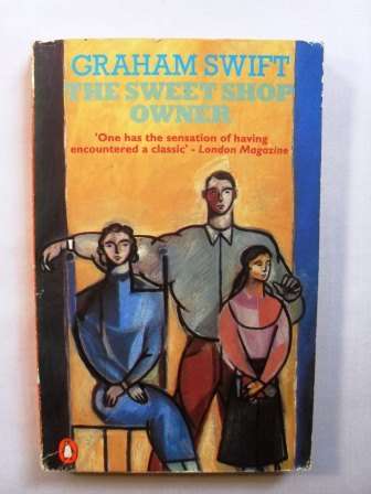 The Sweet Shop Owner, Graham Swift
