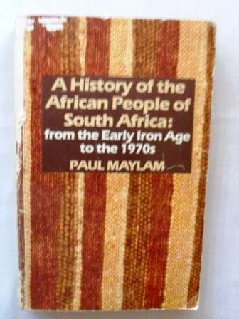 A History of the African People of South Africa, Paul Maylam