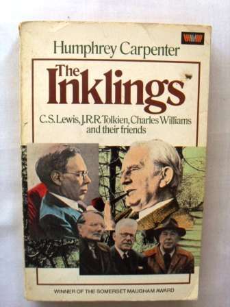 The Inklings - CS Lewis, JRR Tolkien, Charles Williams and their Friends