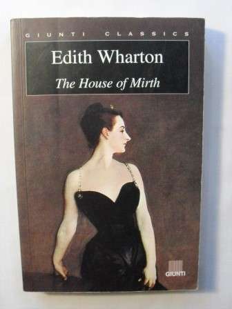 The House of Mirth, Edith Wharton