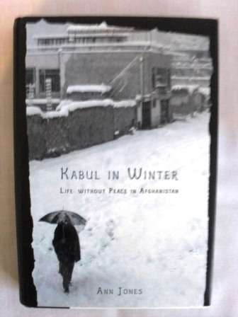 Kabul in Winter, Ann Jones