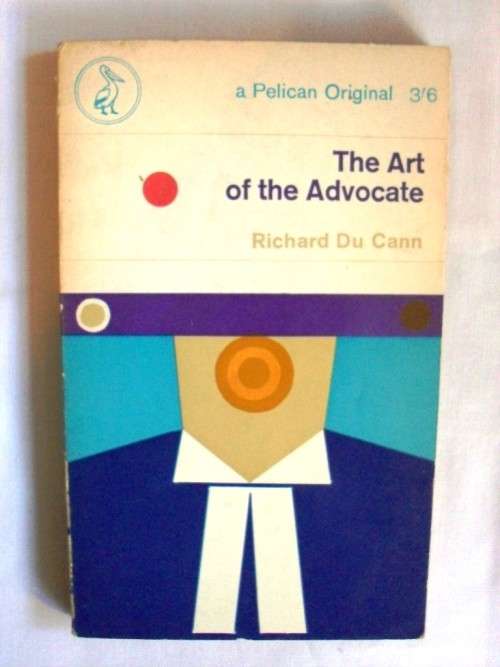 The Art of the Advocate, Richard du Cann