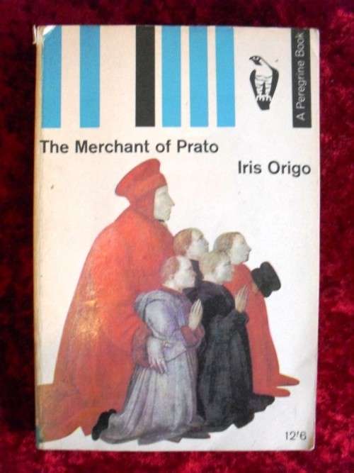 The Merchant of Prato Francesco di Marco Datini, Iris Origo |PRICE REDUCED -Summer Sale (ends 31 Jan