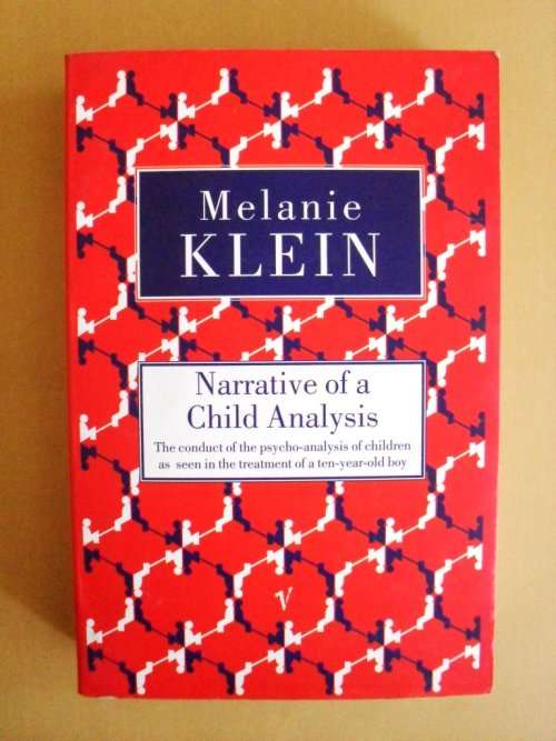 Narrative of a Child Analysis, Melanie Klein