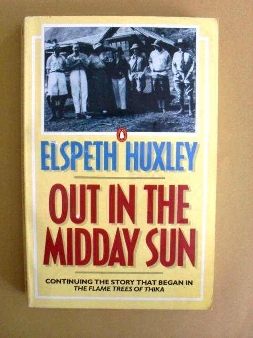 Out in the Midday Sun, Elspeth Huxley