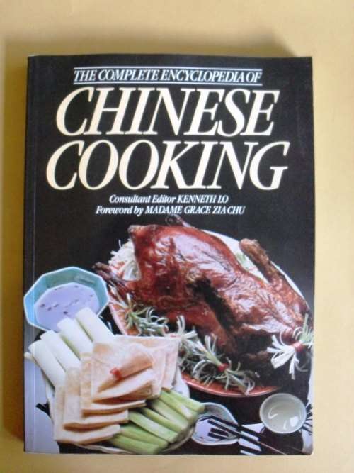 The Complete Encyclopedia of Chinese Cooking, ed. Kenneth Lo