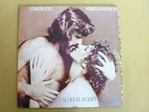 A Star is Born, Barbra Streisand/Kris Kristofferson