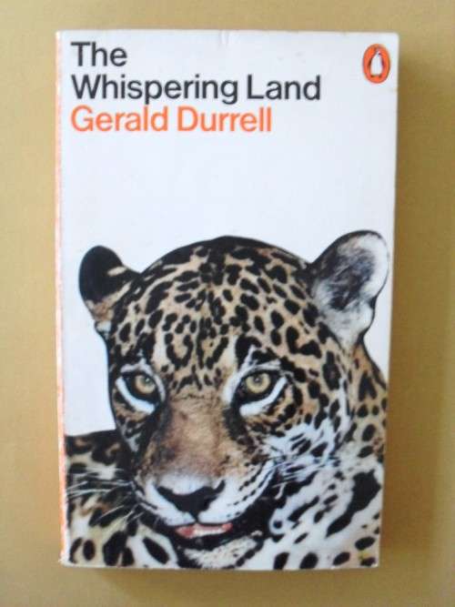 The Whispering Land, Gerald Durrell