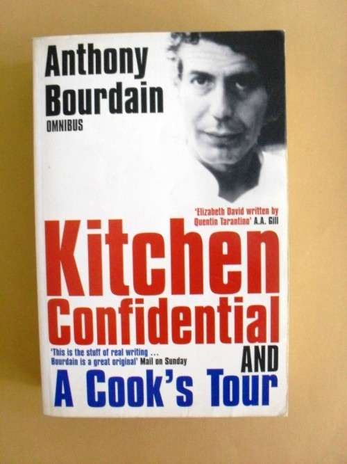 Kitchen Confidential & A Cook's Tour, Anthony Bourdain Omnibus