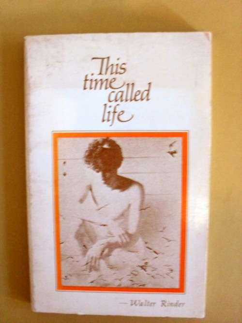 This Time Called Life, Walter Rinder