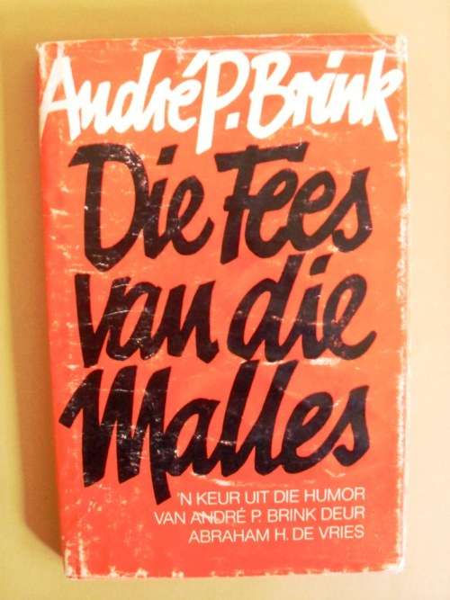 Die Fees van die Malles, André P. Brink