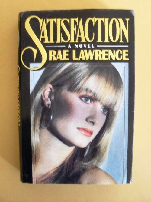 Satisfaction, Rae Lawrence
